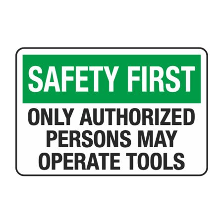 Safety First Only Authorized Persons May Operate Tools Decal